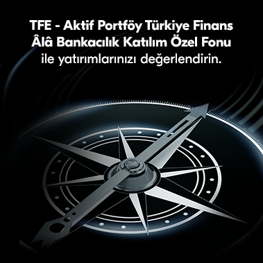 Aktif Portföy Türkiye Finans Âlâ Bankacılık Katılım Özel Fonu (TFE)
